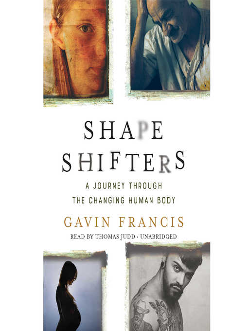 Title details for Shapeshifters by Gavin Francis - Available